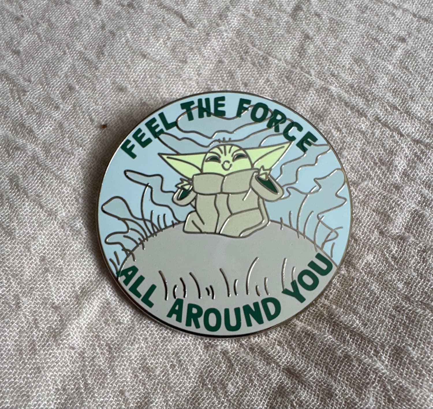 Grogu - Star Wars Mandalorian - Feel the Force All Around You