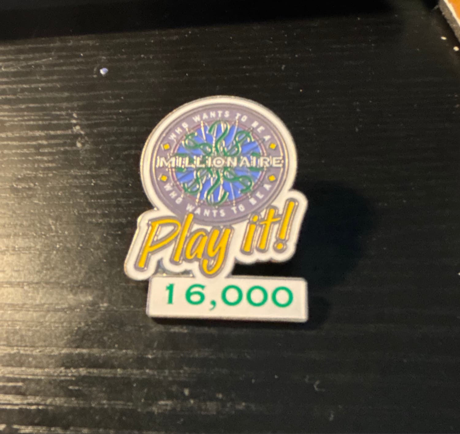 Who Wants to Be a Millionaire: Play it! 16000 Points Pin