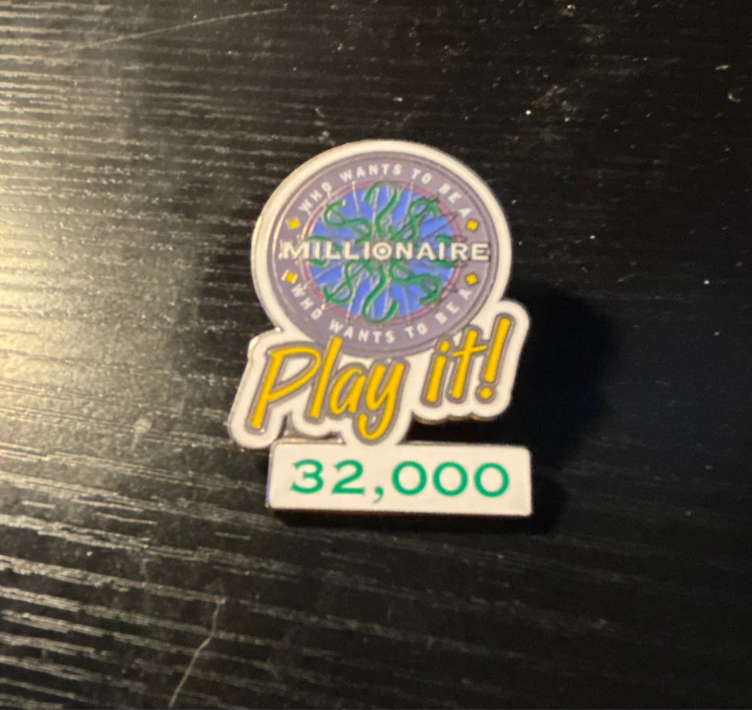 Who Wants to Be a Millionaire: Play it! 32,000 Point Pin front